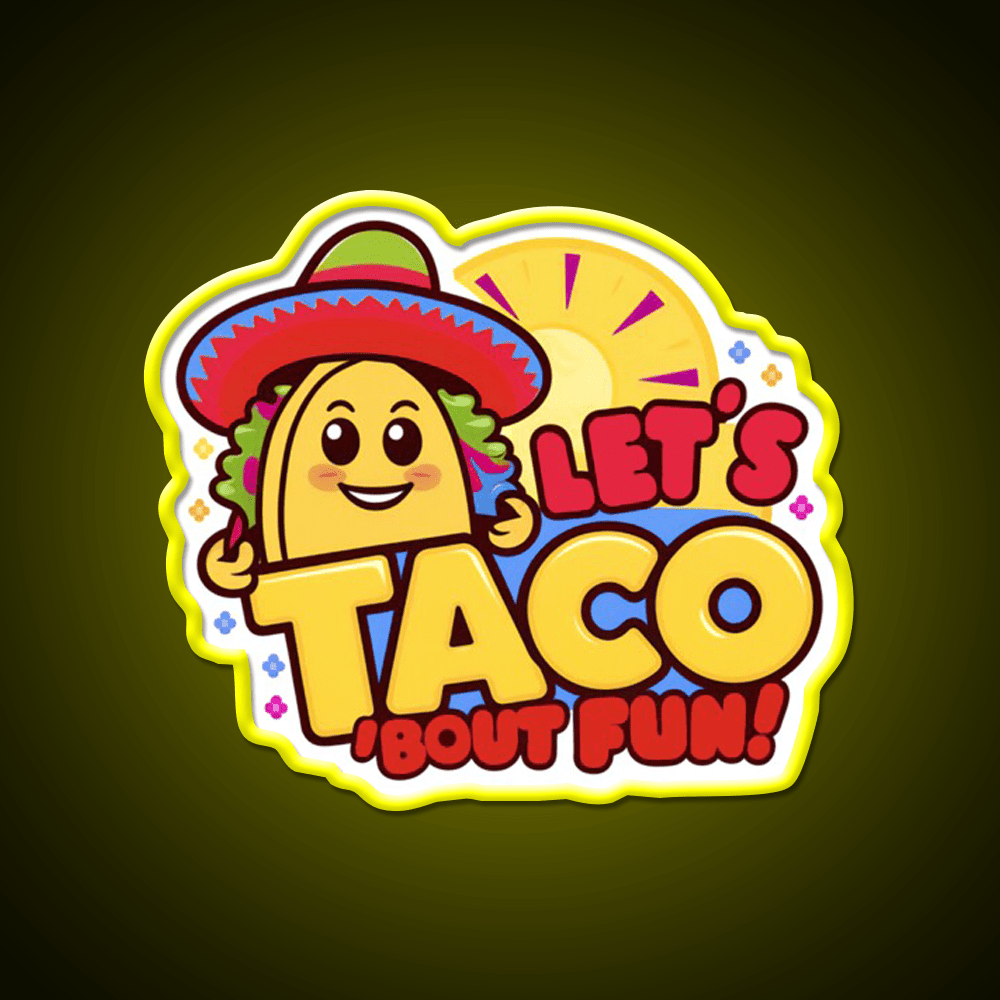 Lets Taco Bout Fun Fiesta Taco Led Neon Sign Food Taco Led Neon Sign Rgb Color - Shineneon