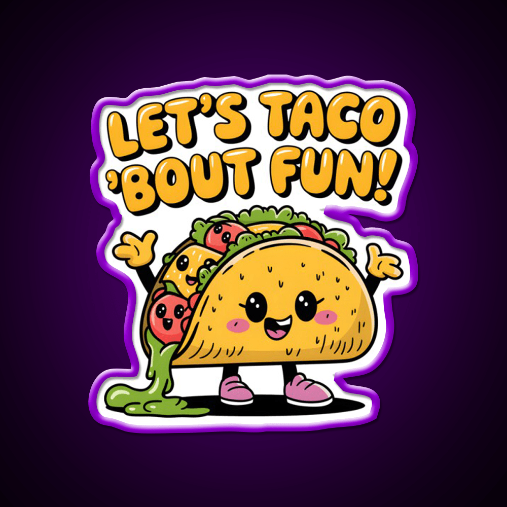 Lets Taco Bout Fun Taco Led Neon Sign Rgb Color - Shineneon