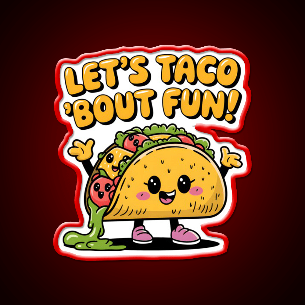 Lets Taco Bout Fun Taco Led Neon Sign Rgb Color - Shineneon