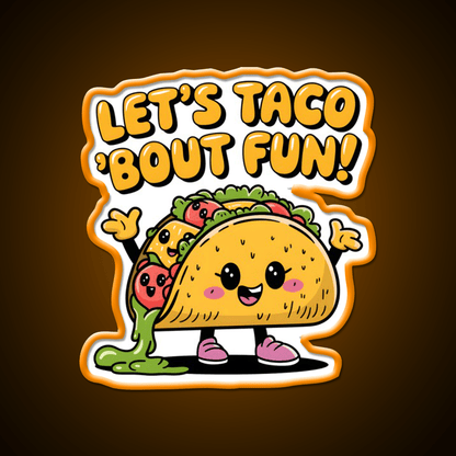 Lets Taco Bout Fun Taco Led Neon Sign Rgb Color - Shineneon