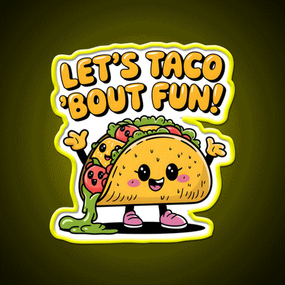 Lets Taco Bout Fun Taco Led Neon Sign Rgb Color - Custom LED neon sign front view