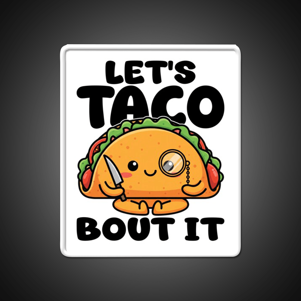 Lets Taco Bout It Chef Gift Taco Led Neon Sign Rgb Color - Shineneon