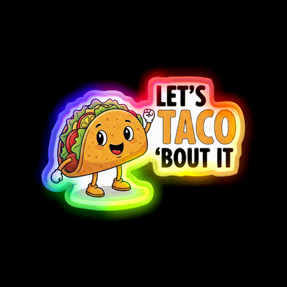 Lets Taco Bout It Funny Food Pun Taco Led Neon Sign Kitchen Sign Rgb Color - LED neon sign close-up detail