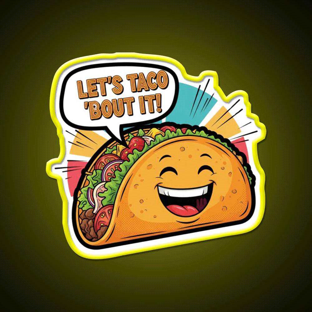 Lets Taco Bout It Funny Happy Taco Cartoon Taco Led Neon Sign Rgb Color - Custom LED neon sign front view
