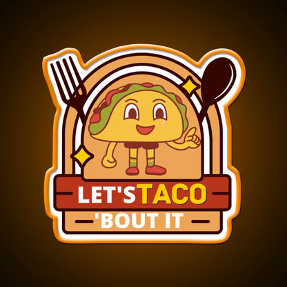 Lets Taco Bout It Funny Kawaii Taco Led Neon Sign Rgb Color - Shineneon