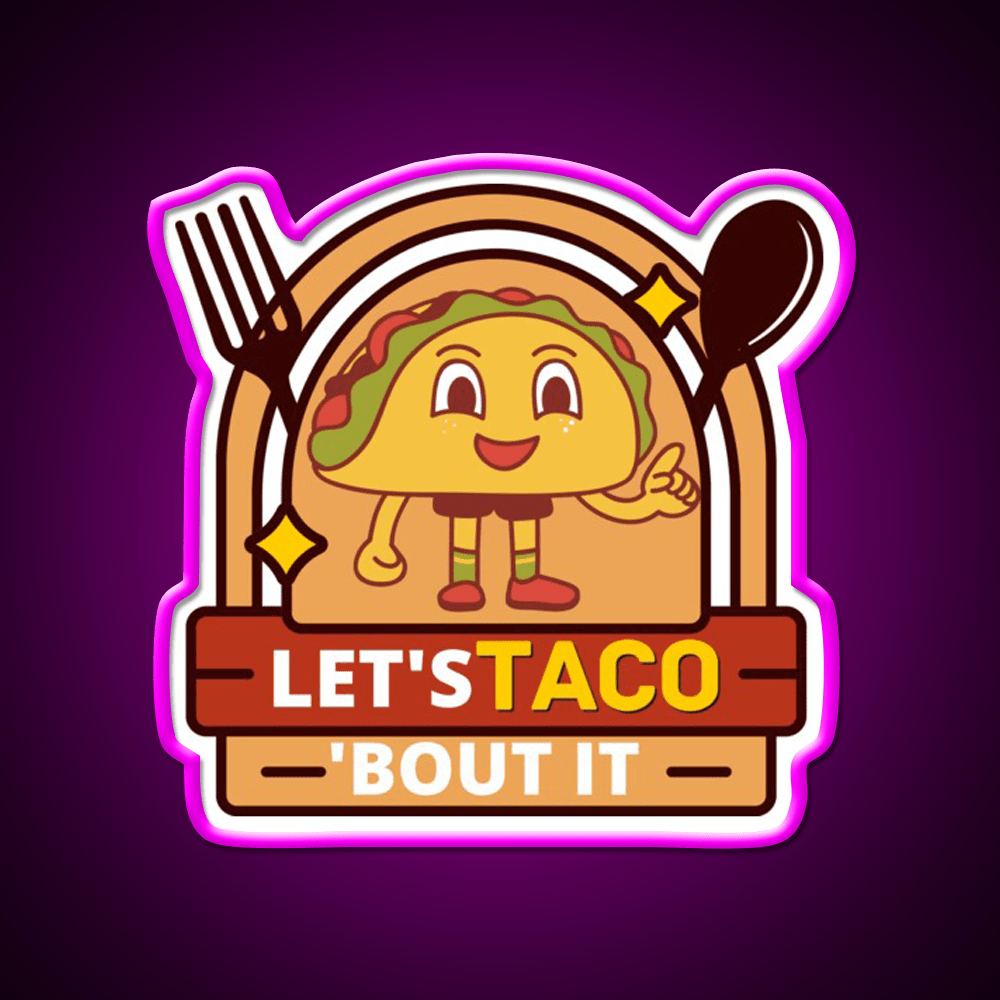 Lets Taco Bout It Funny Kawaii Taco Led Neon Sign Rgb Color - Shineneon