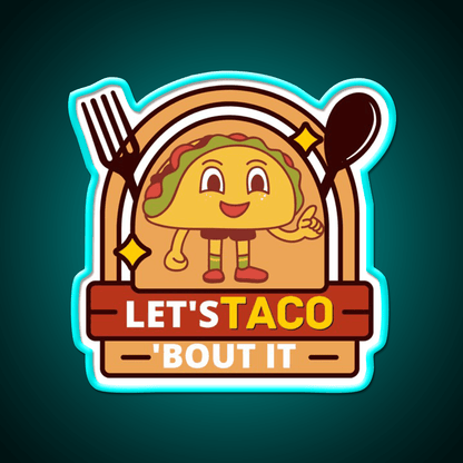 Lets Taco Bout It Funny Kawaii Taco Led Neon Sign Rgb Color - Shineneon