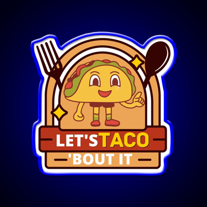 Lets Taco Bout It Funny Kawaii Taco Led Neon Sign Rgb Color - Shineneon