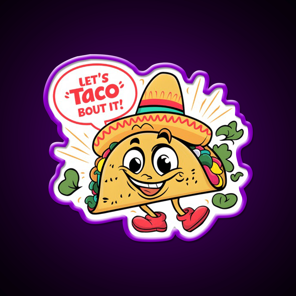 Lets Taco Bout It Humorous Taco Led Neon Sign Rgb Color - Shineneon