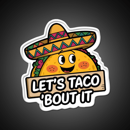Lets Taco Bout It Smiling Taco With Sombrero Taco Led Neon Sign Rgb Color - Shineneon