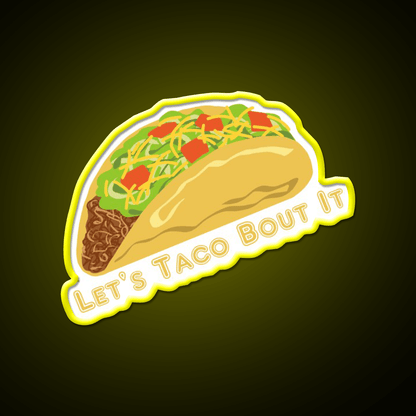 Lets Taco Bout It Taco Led Neon Sign Colorful Taco Led Sign Rgb Color - Shineneon