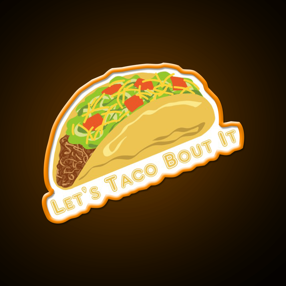 Lets Taco Bout It Taco Led Neon Sign Colorful Taco Led Sign Rgb Color - Shineneon