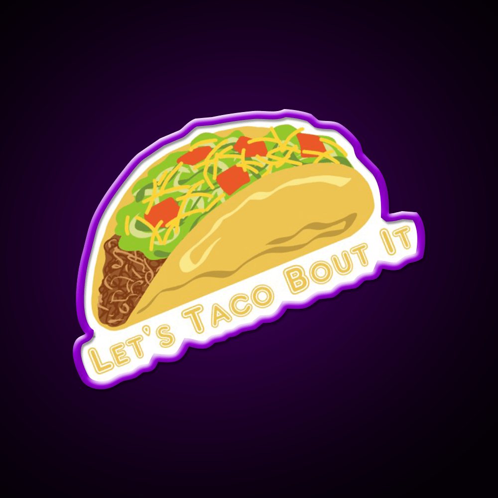 Lets Taco Bout It Taco Led Neon Sign Colorful Taco Led Sign Rgb Color - Shineneon