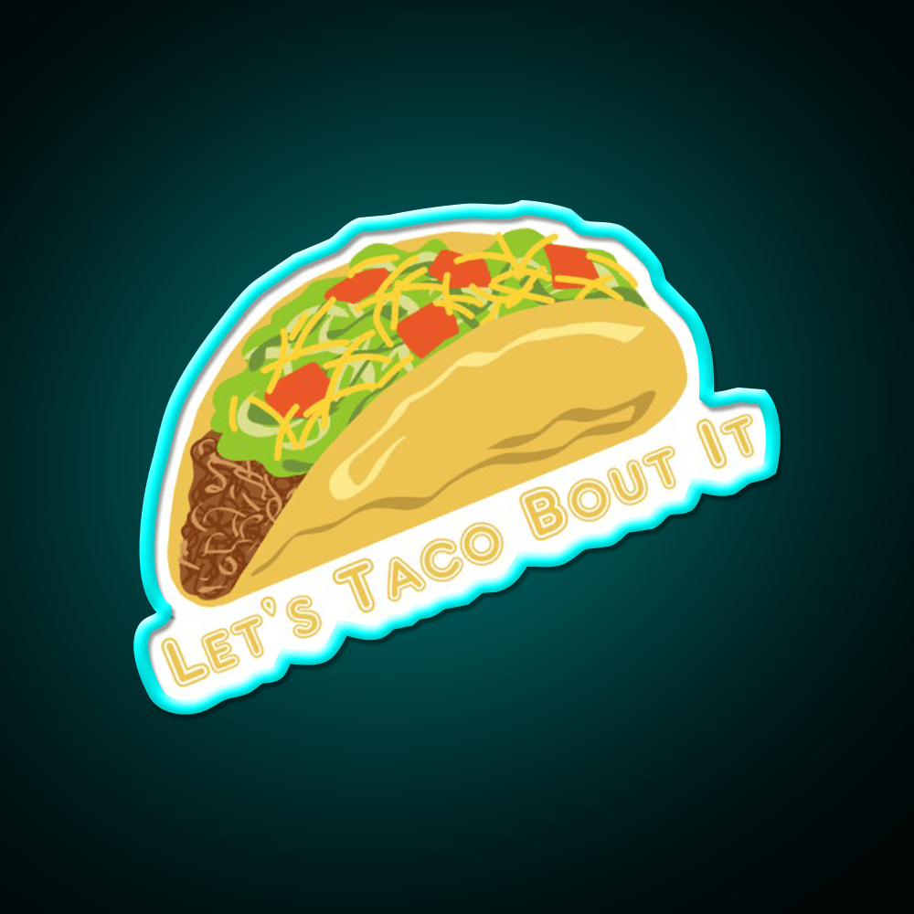 Lets Taco Bout It Taco Led Neon Sign Colorful Taco Led Sign Rgb Color - Shineneon