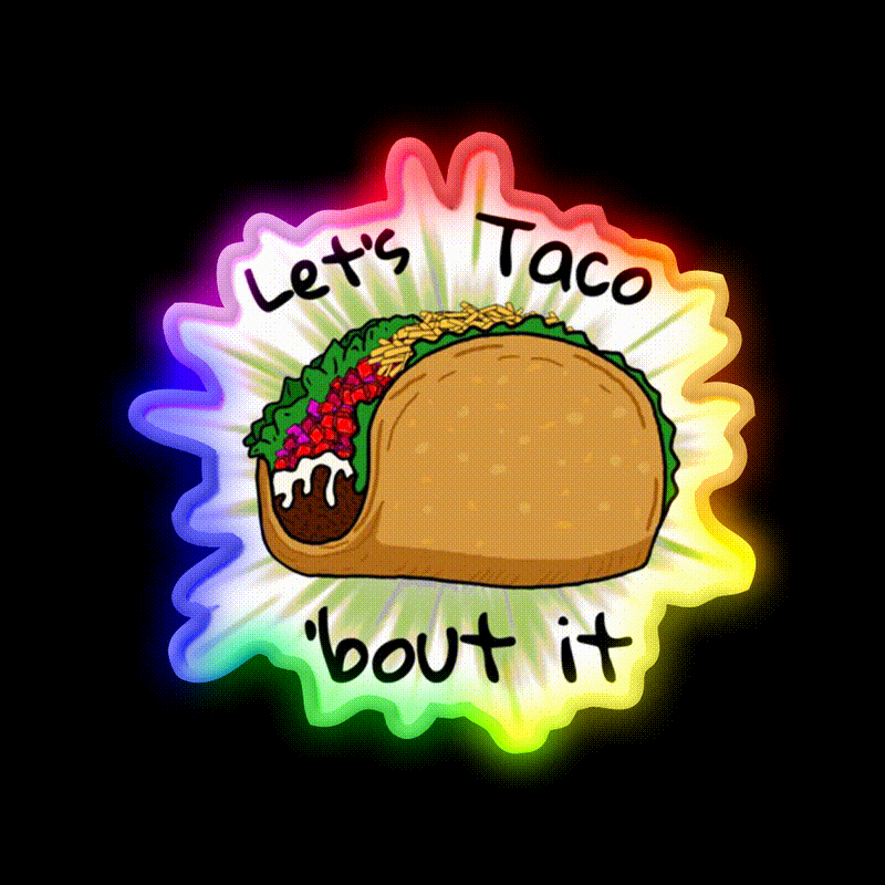 Lets Taco Bout It Taco Led Neon Sign Food Neon Sign For Event Rgb Color - LED neon sign close-up detail