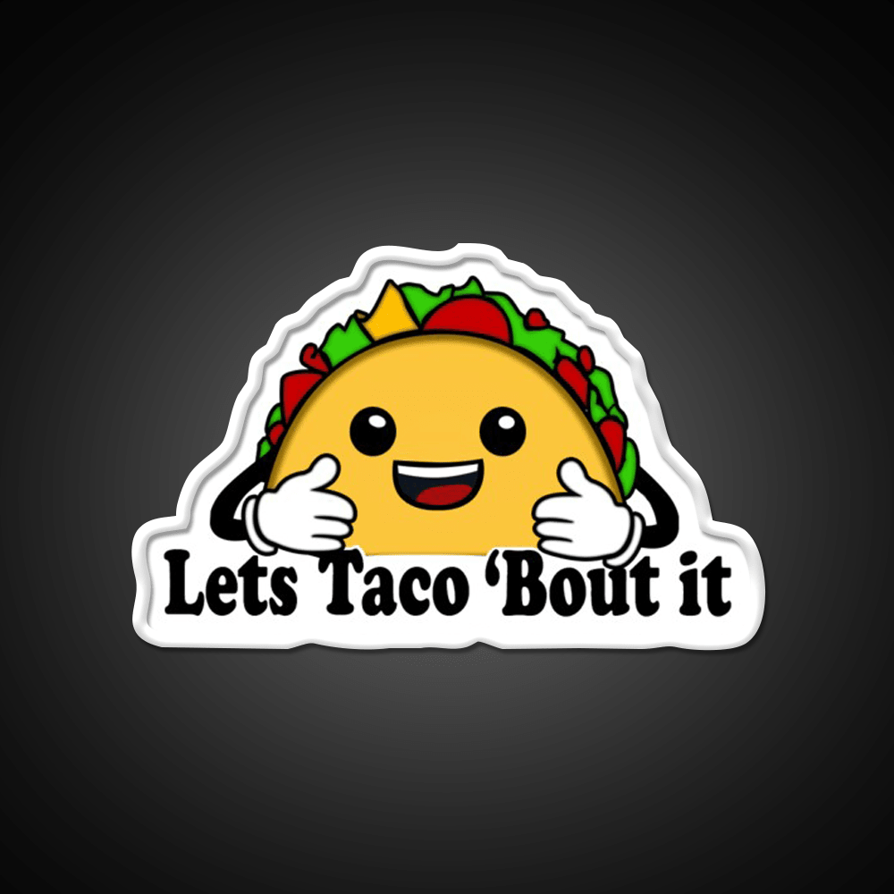 Lets Taco Bout It Taco Led Neon Sign Food Neon Sign For Food Lovers Rgb Color - Shineneon