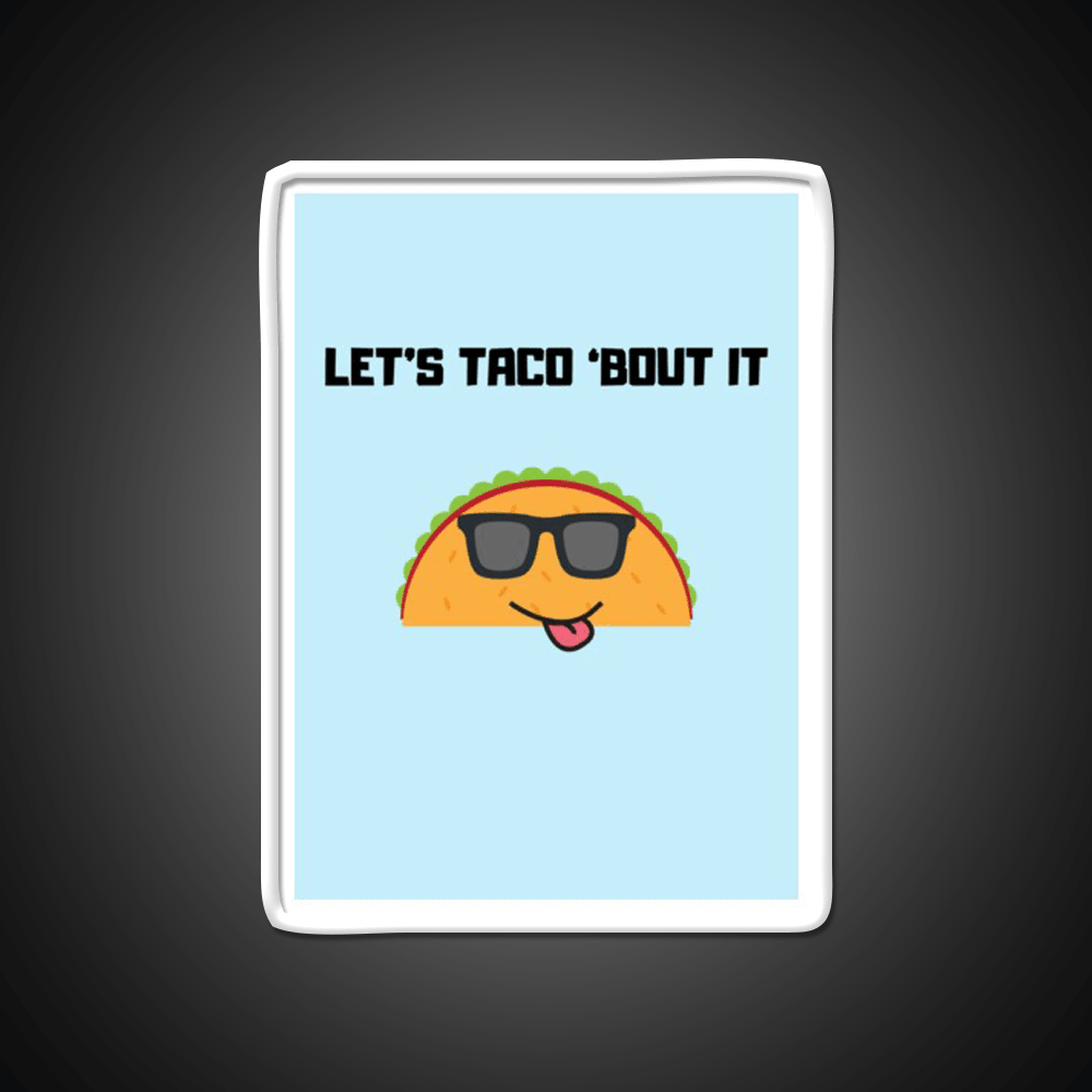 Lets Taco Bout It Taco Led Neon Sign Food Neon Sign Gift Rgb Color - Shineneon