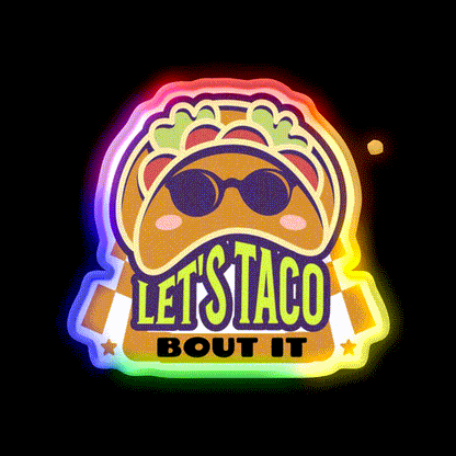 Lets Taco Bout It Taco Led Neon Sign Food Neon Sign Taco Business Rgb Color - LED neon sign close-up detail