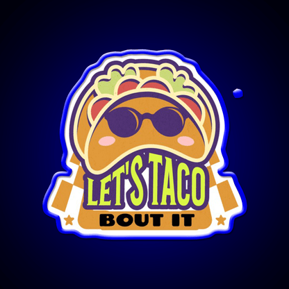 Lets Taco Bout It Taco Led Neon Sign Food Neon Sign Taco Business Rgb Color - Shineneon