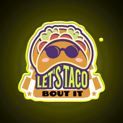 Lets Taco Bout It Taco Led Neon Sign Food Neon Sign Taco Business Rgb Color - Custom LED neon sign front view