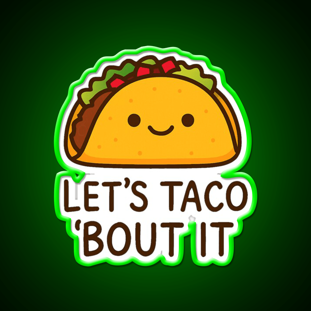 Lets Taco Bout It Taco Led Neon Sign Food Neon Sign Wall Light Rgb Color - Shineneon