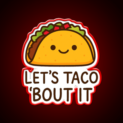 Lets Taco Bout It Taco Led Neon Sign Food Neon Sign Wall Light Rgb Color - Shineneon