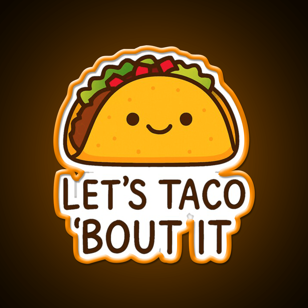 Lets Taco Bout It Taco Led Neon Sign Food Neon Sign Wall Light Rgb Color - Shineneon