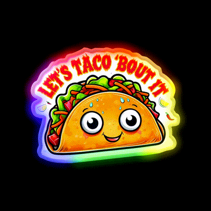 Lets Taco Bout It Taco Led Neon Sign For Taqueria Rgb Color - LED neon sign close-up detail