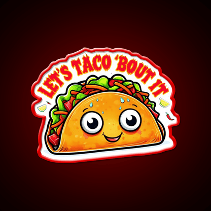 Lets Taco Bout It Taco Led Neon Sign For Taqueria Rgb Color - Shineneon