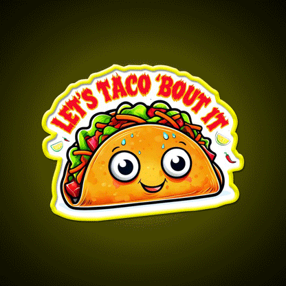 Lets Taco Bout It Taco Led Neon Sign For Taqueria Rgb Color - Custom LED neon sign front view
