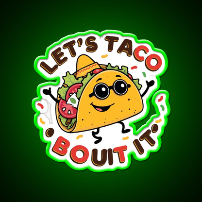 Lets Taco Bout It Taco Led Neon Sign Kitchen Sign For Food Truck Rgb Color - Shineneon
