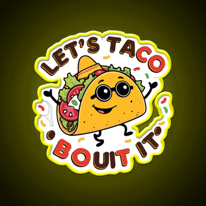 Lets Taco Bout It Taco Led Neon Sign Kitchen Sign For Food Truck Rgb Color - Custom LED neon sign front view