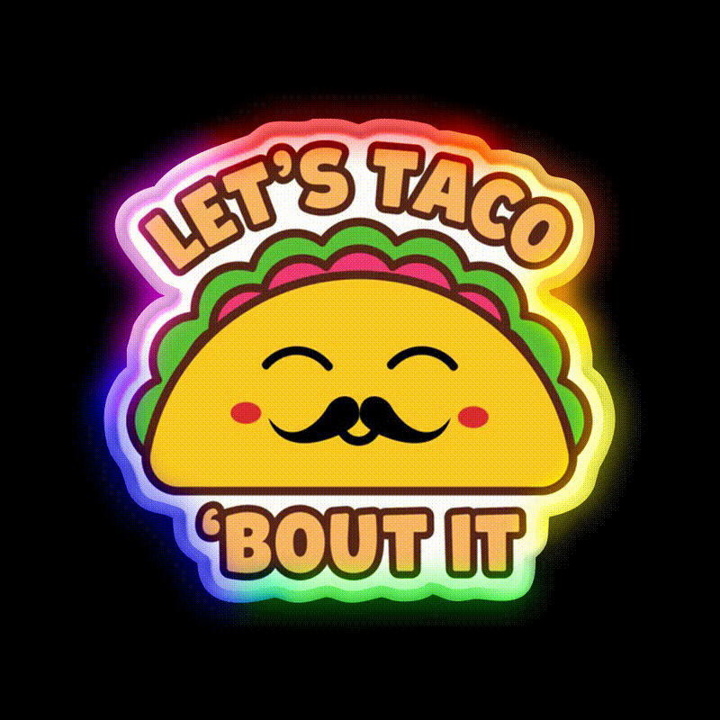 Lets Taco Bout It Taco Led Neon Sign Kitchen Sign For Taco Lovers Rgb Color - LED neon sign close-up detail