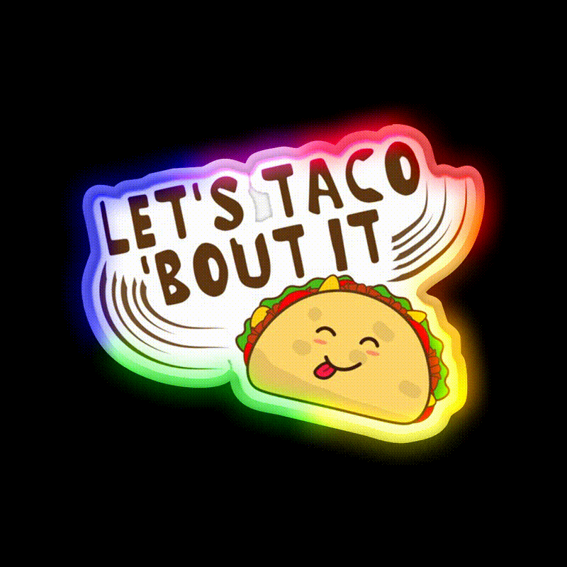 Lets Taco Bout It Taco Led Neon Sign Kitchen Sign For Taco Night Rgb Color - LED neon sign close-up detail