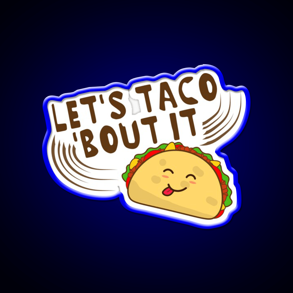 Lets Taco Bout It Taco Led Neon Sign Kitchen Sign For Taco Night Rgb Color - Shineneon