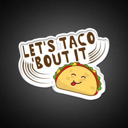 Lets Taco Bout It Taco Led Neon Sign Kitchen Sign For Taco Night Rgb Color - Shineneon