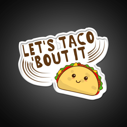 Lets Taco Bout It Taco Led Neon Sign Kitchen Sign For Taqueria Rgb Color - Shineneon
