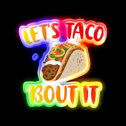 Lets Taco Bout It Taco Led Neon Sign Kitchen Sign Kitchen Sign Rgb Color - LED neon sign close-up detail