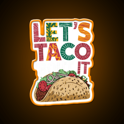 Lets Taco Bout It Taco Led Neon Sign Kitchen Sign Led Neon Light Rgb Color - Shineneon