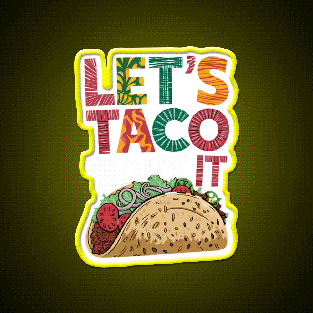 Lets Taco Bout It Taco Led Neon Sign Kitchen Sign Led Neon Light Rgb Color - Custom LED neon sign front view