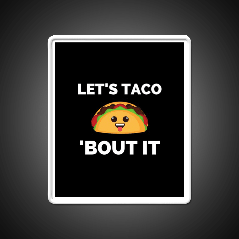 Lets Taco Bout It Taco Led Neon Sign Kitchen Sign Rgb Color - Shineneon