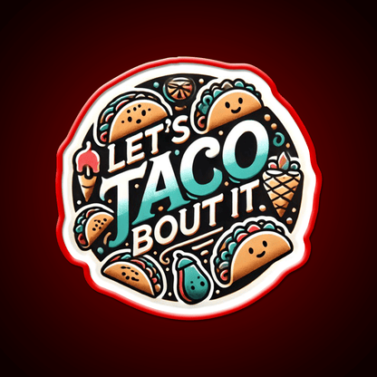 Lets Taco Bout It Taco Led Neon Sign Kitchen Sign Taco Food Sign Rgb Color - Shineneon