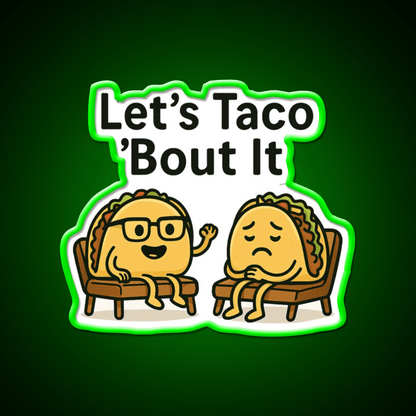 Lets Taco Bout It Taco Led Neon Sign Kitchen Sign Taco Light Rgb Color - Shineneon