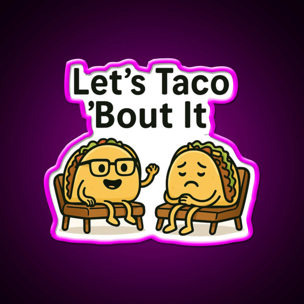 Lets Taco Bout It Taco Led Neon Sign Kitchen Sign Taco Light Rgb Color - Shineneon