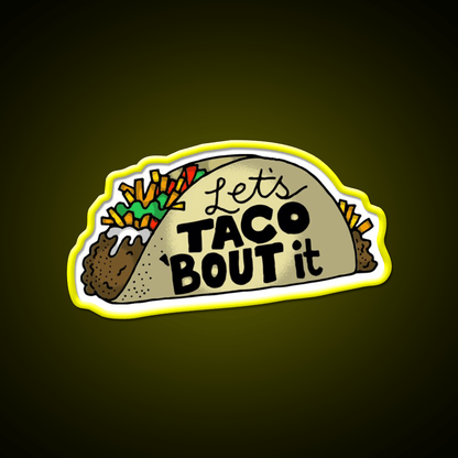 Lets Taco Bout It Taco Led Neon Sign Kitchen Sign Wall Decor Rgb Color - Shineneon