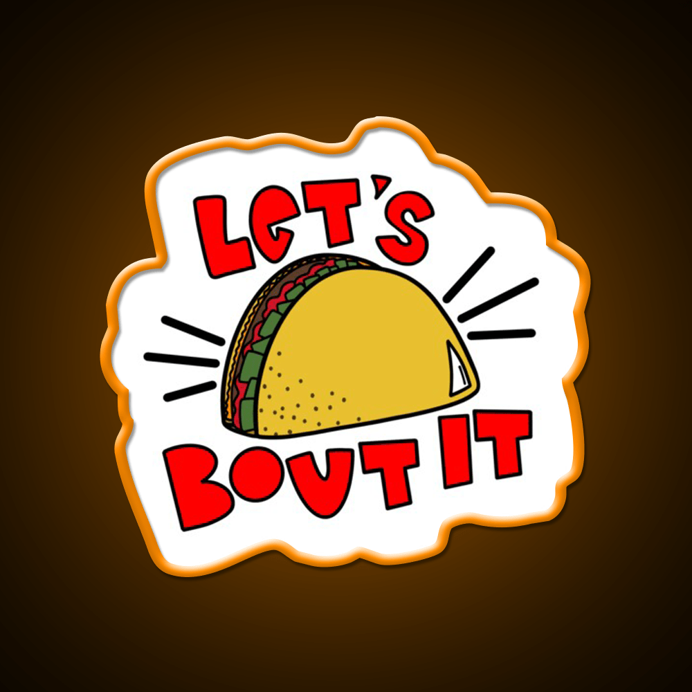 Lets Taco Bout It Taco Led Neon Sign Kitchen Sign Wall Sign Rgb Color - Shineneon