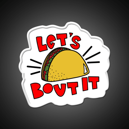 Lets Taco Bout It Taco Led Neon Sign Kitchen Sign Wall Sign Rgb Color - Shineneon