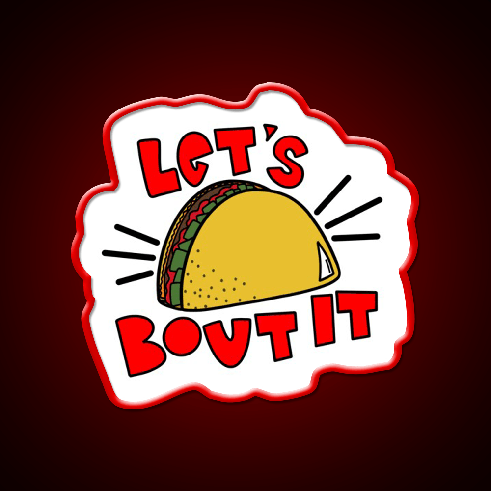 Lets Taco Bout It Taco Led Neon Sign Kitchen Sign Wall Sign Rgb Color - Shineneon