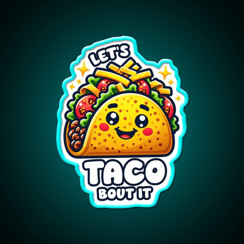 Lets Taco Bout It Taco Led Neon Sign Led Sign Gift Kitchen Sign Rgb Color - Shineneon