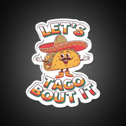 Lets Taco Bout It Taco Led Neon Sign Mexican Food Sign Kitchen Sign Rgb Color - Shineneon